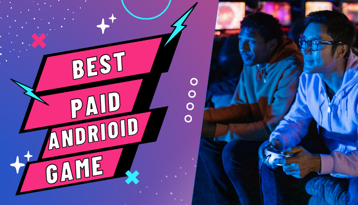 Best Paid Android Games