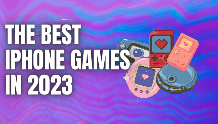 The Best iPhone Games in 2023